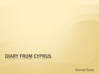 Diary from Cyprus