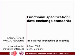 Functional specification: data exchange standards Pre-sessional consultations on registries