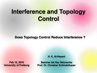 Interference and Topology Control