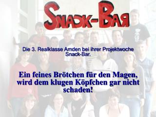 Die 3. Realklasse Amden bei ihrer Projektwoche Snack-Bar.