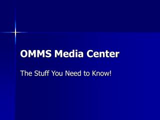 OMMS Media Center