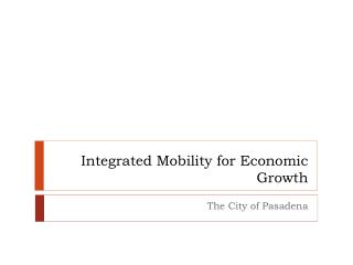 Integrated Mobility for Economic Growth