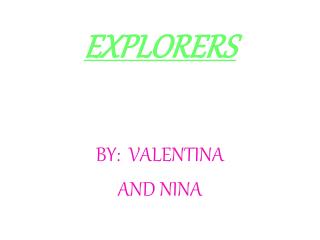 EXPLORERS