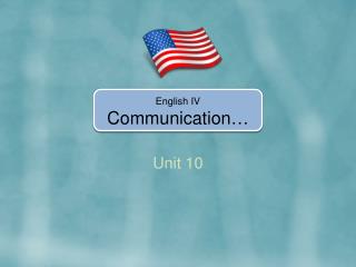 English IV Communication …