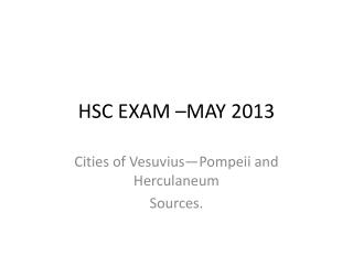 HSC EXAM –MAY 2013
