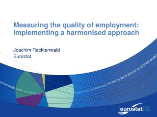 Measuring the quality of employment: Implementing a harmonised approach