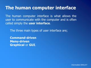 The human computer interface