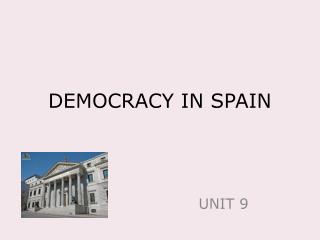 DEMOCRACY IN SPAIN