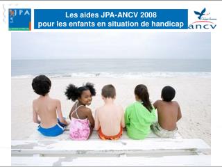 Les aides JPA-ANCV 2008 pour les enfants en situation de handicap