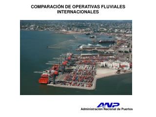 COMPARACIÓN DE OPERATIVAS FLUVIALES INTERNACIONALES