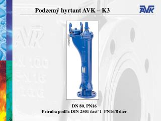 Podzemý hyrtant AVK – K3