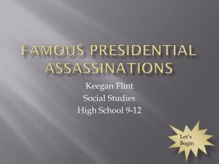 Famous Presidential Assassinations