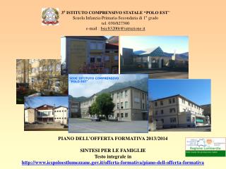 3° ISTITUTO COMPRENSIVO STATALE “POLO EST ” Scuola Infanzia-Primaria-Secondaria di 1° grado