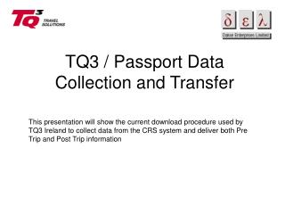 TQ3 / Passport Data Collection and Transfer