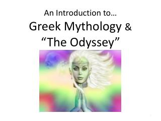 An Introduction to… Greek Mythology &amp; “ The Odyssey”