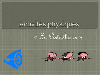 Activités physiques