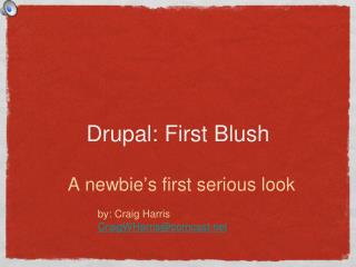 Drupal: First Blush