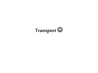 Transport 