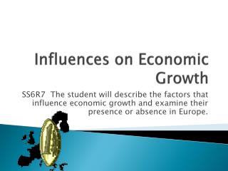 Influences on Economic Growth