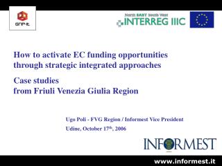 How to activate EC funding opportunities through strategic integrated approaches Case studies
