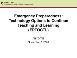 Emergency Preparedness: Technology Options to Continue Teaching and Learning (EPTOCTL)