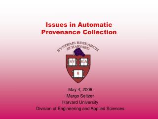 Issues in Automatic Provenance Collection