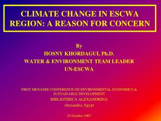 CLIMATE CHANGE IN ESCWA REGION: A REASON FOR CONCERN