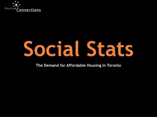 Social Stats The Demand for Affordable Housing in Toronto