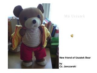 New friend of Uszatek Bear by Cz. Janczarski