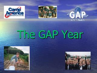 The GAP Year