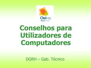 Conselhos para Utilizadores de Computadores