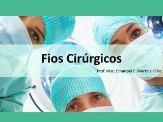 Fios Cirúrgicos