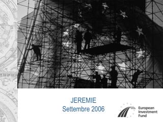 JEREMIE Settembre 2006