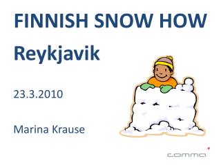 FINNISH SNOW HOW