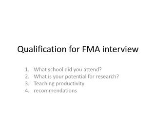 Qualification for FMA interview