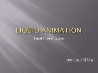 Liquid Animation