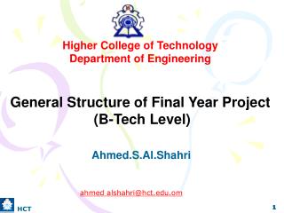 Higher College of Technology Department of Engineering General Structure of Final Year Project