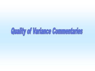 Quality of Variance Commentaries