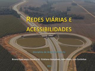 Redes viárias e acessibilidades