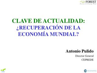 CLAVE DE ACTUALIDAD: ¿RECUPERACIÓN DE LA ECONOMÍA MUNDIAL?