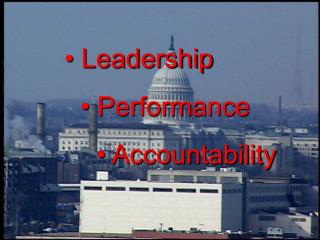 • Leadership • Performance • Accountability