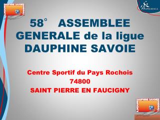 58° ASSEMBLEE GENERALE de la ligue DAUPHINE SAVOIE