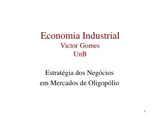 Economia Industrial Victor Gomes UnB