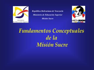 República Bolivariana de Venezuela Ministerio de Educación Superior Misión Sucre