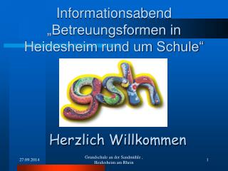Informationsabend „Betreuungsformen in Heidesheim rund um Schule“
