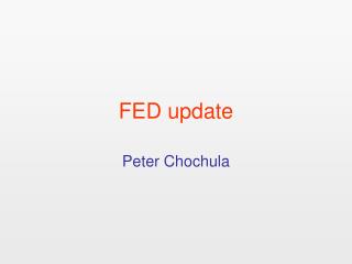 FED update