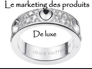 Le marketing des produits