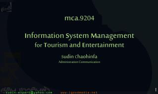 mca. 9204 I nformation S ystem M anagement for T ourism and E ntertainment