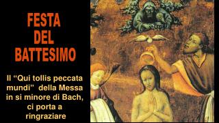 Il “Qui tollis peccata mundi” della Messa in si minore di Bach, ci porta a ringraziare