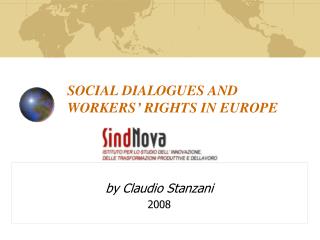 SOCIAL DIALOGUES AND WORKERS’ RIGHTS IN EUROPE